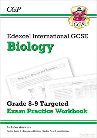 Edexcel International GCSE Biology: Grade 8-9 Targeted Exam Practice Workbook (with answers): perfect revision for mocks and exams in 2021 and 2022 (CGP IGCSE 9-1 Revision) [KSIĄŻKA]
