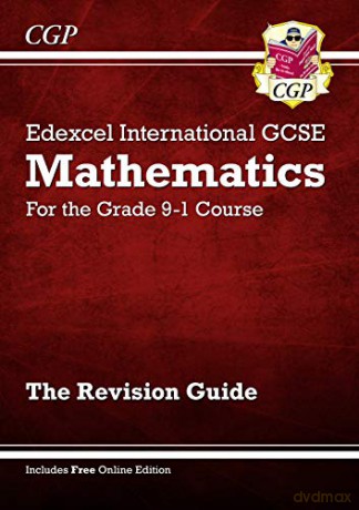 Edexcel International GCSE Maths Revision Guide - for the Grade 9-1 Course (with Online Edition): perfect revision for mocks and exams in 2021 and 2022 (CGP IGCSE 9-1 Revision) - Richard Parsons [KSIĄŻKA]