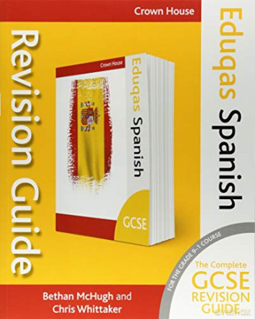 Eduqas GCSE Revision Guide Spanish (Eduqas GCSE Modern Foreign Languages Revision Guides) - Bethan McHugh [KSIĄŻKA]