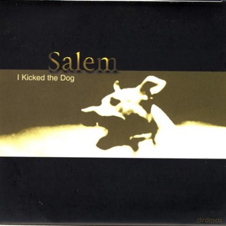 Salem: I Kicked The Dog [CD]