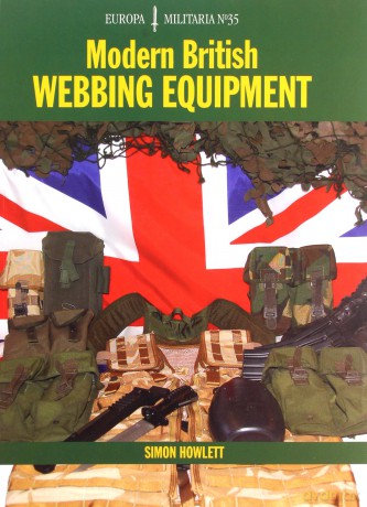 EM35 Modern British Webbing Equipment: Europa Militaria Series - Simon Howlett [KSIĄŻKA]