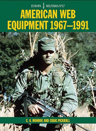 EM37 American Web Equipment 1967-1991 (EM37 Europa Militaria) - C. A. Monroe [KSIĄŻKA]