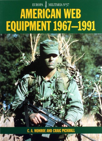 EM37 American Web Equipment 1967-1991 (EM37 Europa Militaria) - C. A. Monroe [KSIĄŻKA]