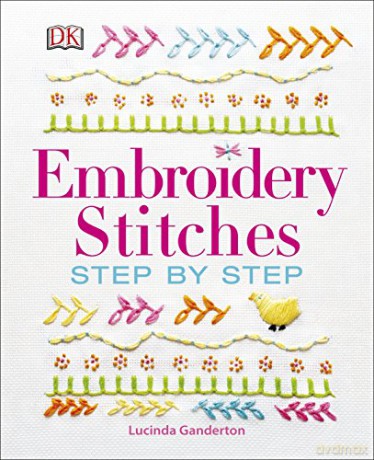 Embroidery Stitches Step-by-Step - Lucinda Ganderton [KSIĄŻKA]