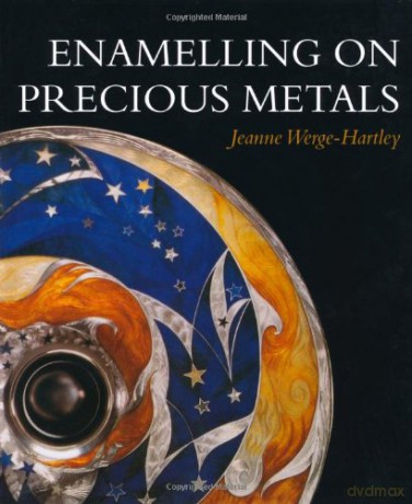 Enamelling on Precious Metals - Jeanne Werge-Hartley [KSIĄŻKA]