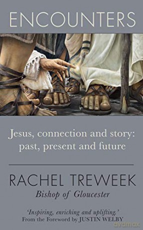 Encounters: Jesus, connection and story: past, present and future - Rachel Treweek [KSIĄŻKA]