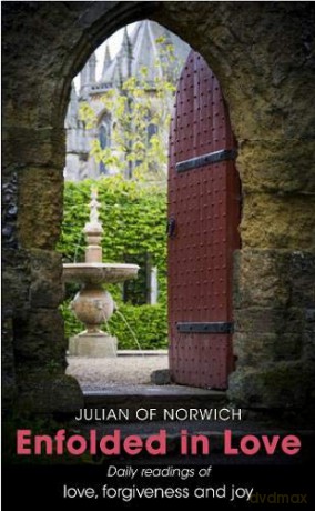 Enfolded in Love: Daily Readings of love, forgiveness and joy - Julian of Norwich [KSIĄŻKA]