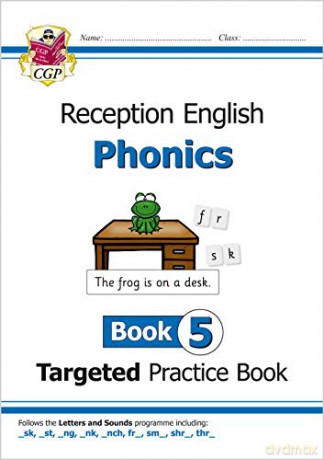 English Targeted Practice Book: Phonics - Reception Book 5: ideal for catch-up and home learning (CGP Primary Phonics) [KSIĄŻKA]