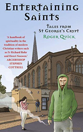 Entertaining Saints: Tales from St George's Crypt - Roger Quick [KSIĄŻKA]