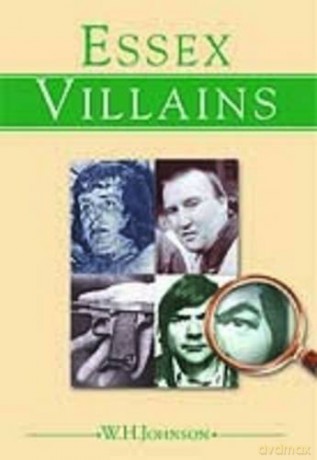 Essex Villains - W H Johnson [KSIĄŻKA]