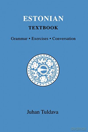 Estonian Textbook: Grammar, Exercises, Conversation - J Tuldava [KSIĄŻKA]