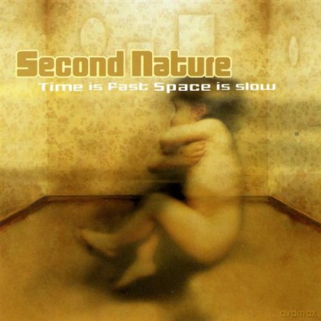 Second Nature: Time Is Fast Space Is Slow [CD]