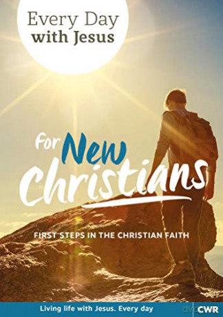 Every Day With Jesus for New Christians: First Steps in the Christian Faith - Selwyn Hughes [KSIĄŻKA]