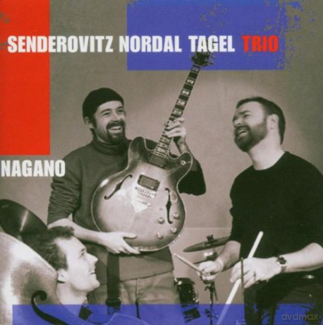 Senderovitz Nordal Tagel Trio: Nagano [CD]