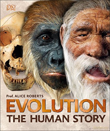 Evolution: The Human Story - Dr Alice Roberts [KSIĄŻKA]