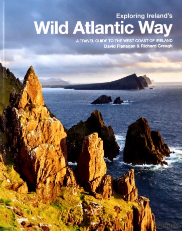 Exploring Ireland's Wild Atlantic Way: A travel guide to the west coast of Ireland - David Flanagan [KSIĄŻKA]