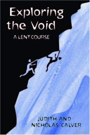 Exploring the Void: A Lent Course - Judith Calver [KSIĄŻKA]