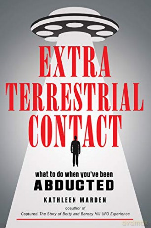 Extraterrestrial Contact: What to Do When You'Ve Been Abducted (Mufon) - Kathleen Marden [KSIĄŻKA]