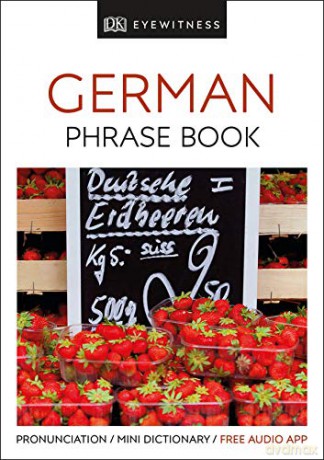 Eyewitness Travel Phrase Book German: Essential Reference for Every Traveller (Eyewitness Travel Guides Phrase Books) [KSIĄŻKA]