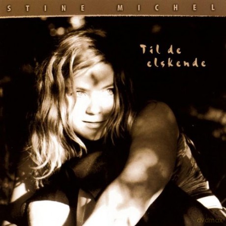 Stine Michel: Til De Elskende [CD]