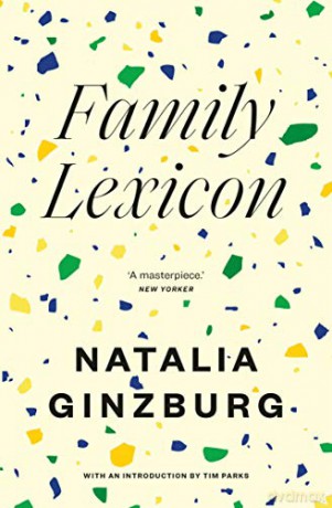 Family Lexicon (with an introduction by Tim Parks) - Natalia Ginzburg [KSIĄŻKA]