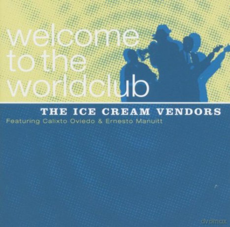 The Ice Cream Vendors: Welcome To The World [CD]