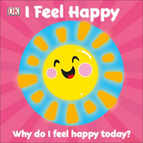 First Emotions: I Feel Happy [KSIĄŻKA]