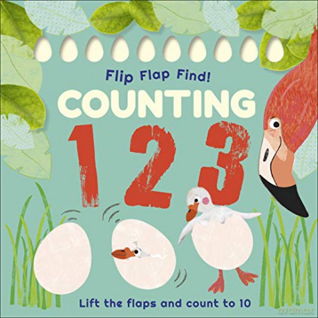 Flip, Flap, Find! Counting 1, 2, 3: Lift the Flaps and Count to 10 [KSIĄŻKA]