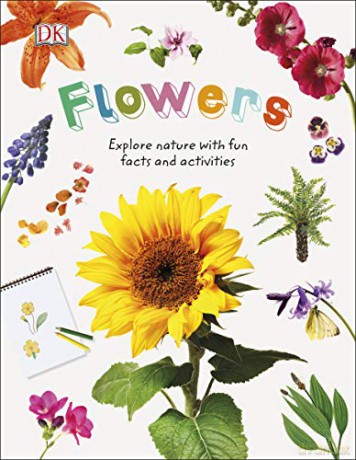 Flowers: Explore Nature with Fun Facts and Activities (Nature Explorers) [KSIĄŻKA]