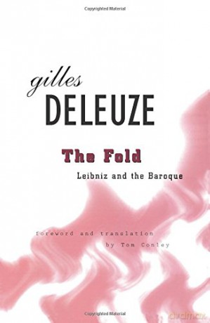 Fold: Leibniz and the Baroque - Gilles Deleuze [KSIĄŻKA]