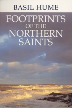 Footprints of the Northern Saints - Basil Hume [KSIĄŻKA]