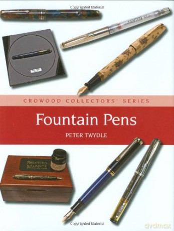 Fountain Pens (Crowood Collectors') - Peter Twydle [KSIĄŻKA]
