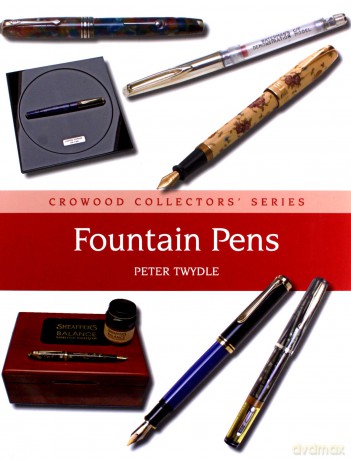 Fountain Pens (Crowood Collectors') - Peter Twydle [KSIĄŻKA]