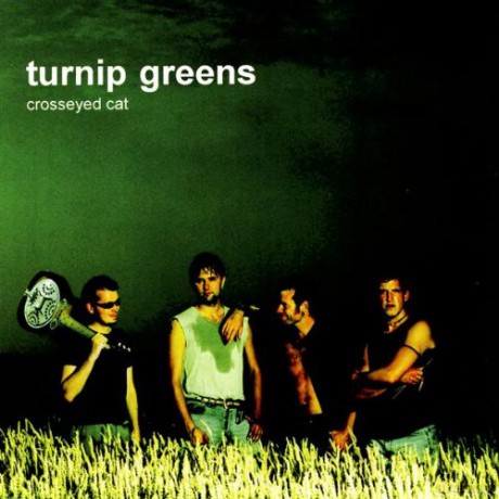 Turnip Greens: Crosseyed Cat [CD]