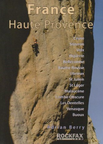 France Haute Provence: Rock Climbing Guide (Rockfax Climbing Guide) (Rockfax Climbing Guide Series) - Adrian Berry [KSIĄŻKA]