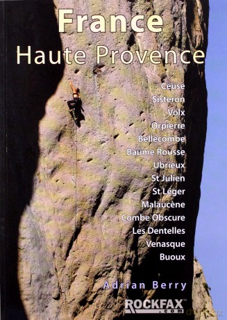 France Haute Provence: Rock Climbing Guide (Rockfax Climbing Guide) (Rockfax Climbing Guide Series) - Adrian Berry [KSIĄŻKA]