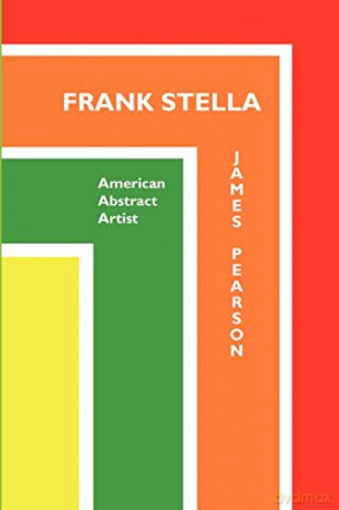 Frank Stella: American Abstract Artist (Painters) - james Pearson [KSIĄŻKA]