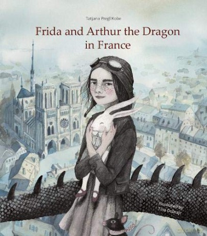 Frida and Arthur the Dragon in France - Tatjana Pregl Kobe [KSIĄŻKA]