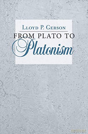 From Plato to Platonism - Lloyd P. Gerson [KSIĄŻKA]