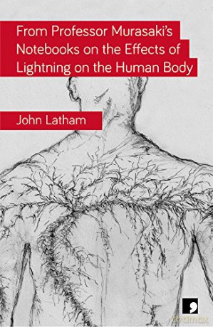 From Professor Murasaki's Notebooks on the Effects of Lightning on the Human Body - John Latham [KSIĄŻKA]