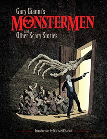 Gary Gianni'S Monstermen And Other Scary Stories - Gary Gianni [KSIĄŻKA]