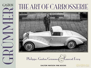 Gaston Grummer: The Art of Carrosserie - Philippe Grummer [KSIĄŻKA]
