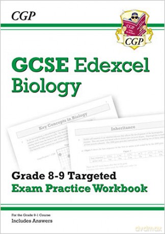 GCSE Biology Edexcel Grade 8-9 Targeted Exam Practice Workbook (includes Answers): perfect for home learning and 2021 assessments (CGP GCSE Biology 9-1 Revision) [KSIĄŻKA]