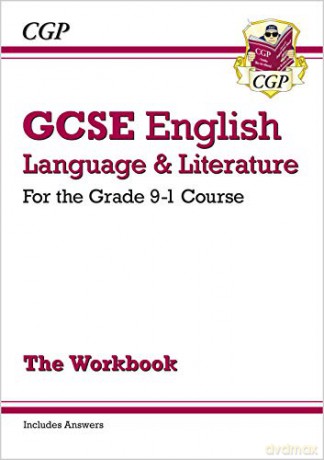 GCSE English Language and Literature Workbook - for the Grade 9-1 Courses (includes Answers): perfect for home learning and 2021 assessments (CGP GCSE English 9-1 Revision) [KSIĄŻKA]