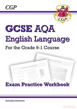 GCSE English Language AQA Exam Practice Workbook - for the Grade 9-1 Course (includes Answers): perfect for home learning and 2021 assessments (CGP GCSE English 9-1 Revision) [KSIĄŻKA]