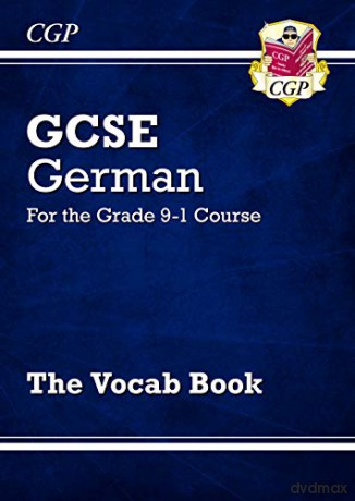 GCSE German Vocab Book - for the Grade 9-1 Course: perfect for home learning and 2021 assessments (CGP GCSE German 9-1 Revision) [KSIĄŻKA]