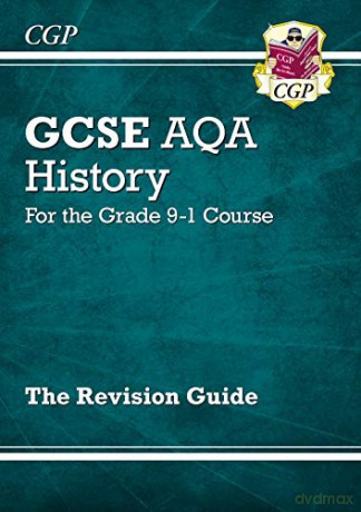 GCSE History AQA Revision Guide - for the Grade 9-1 Course: perfect for home learning and 2021 assessments (CGP GCSE History 9-1 Revision) [KSIĄŻKA]