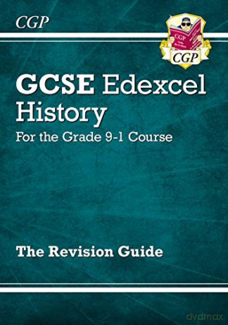 GCSE History Edexcel Revision Guide - for the Grade 9-1 Course: perfect for home learning and 2021 assessments (CGP GCSE History 9-1 Revision) [KSIĄŻKA]