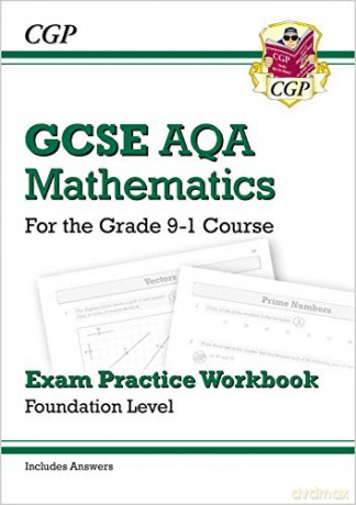 GCSE Maths AQA Exam Practice Workbook: Foundation - for the Grade 9-1 Course (includes Answers) (CGP GCSE Maths 9-1 Revision) [KSIĄŻKA]