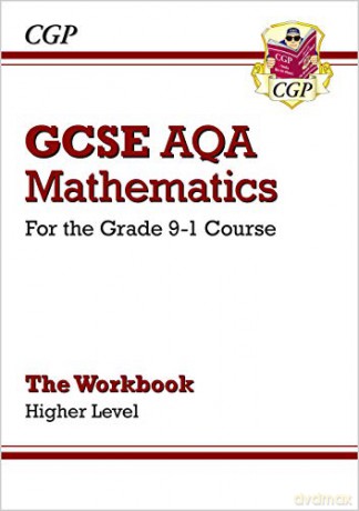 GCSE Maths AQA Workbook: Higher - for the Grade 9-1 Course (CGP GCSE Maths 9-1 Revision) [KSIĄŻKA]